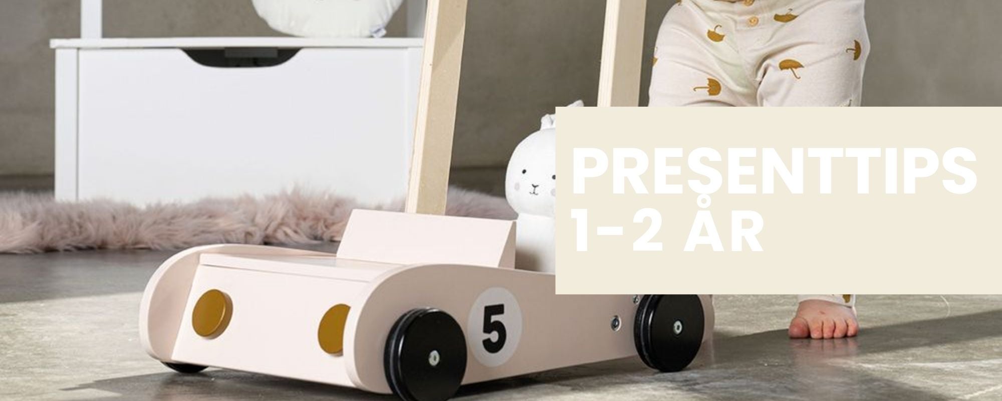 Gaveideer for 1-2 år